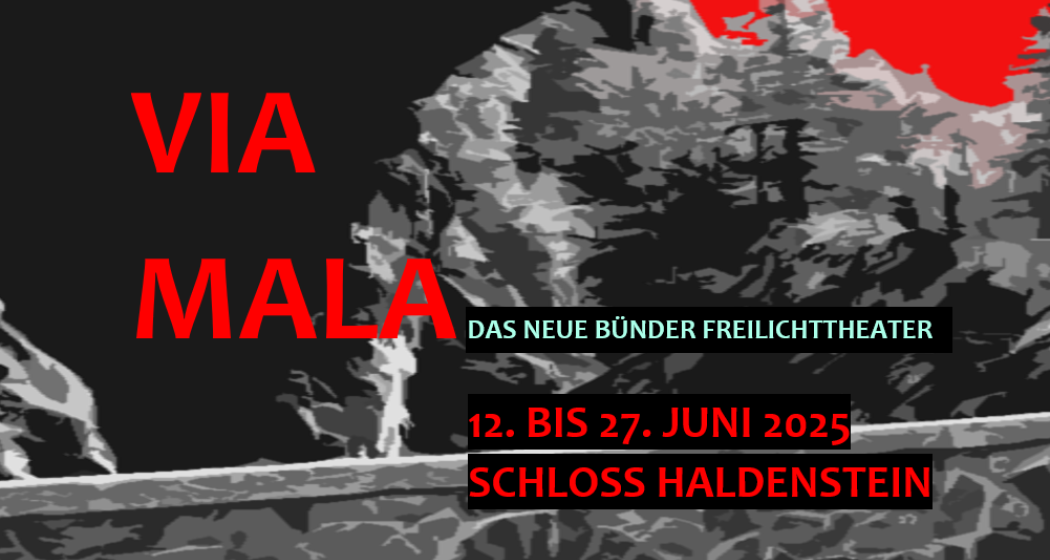 VIA MALA das neue Bündner Freilichttheater (gdl_863795569_image) VIA MALA das neue Bündner Freilichttheater (gdl_863795569_image)